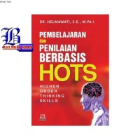 Image of PEMBELAJARAN DAN PENILAIAN BERBASIS HOTS (HIGHER ORDER THINKING SKILLS)