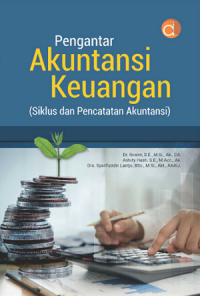 Image of Pengantar Akuntansi Keuangan (Siklus Dan Pencatatan Akuntansi)