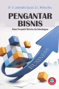 Image of Pengantar Bisnis dalam perspektif akivitas dan kelembagaan