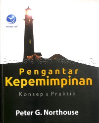 Image of Pengantar Kepemimpinan, Konsep Dan Praktik
