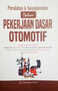 Image of Peralatan & Keselamatan Dalam Pekerjaan Dasar Otomotif