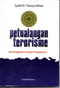 Image of Petualangan Terorisme: dari pengkafiran sampai pengeboman