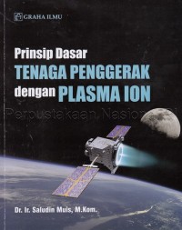 Image of Prinsip Dasar Tenaga Penggerak Dengan Plasma Ion