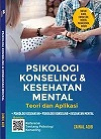Image of Psikologi Konseling Dan Kesehatan Mental, Teori Dan Aplikasi