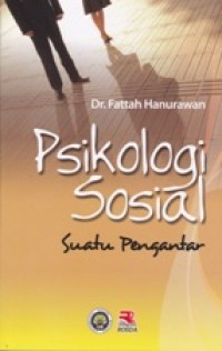 Image of Psikologi Sosial: Suatu Pengantar