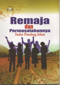 Image of Remaja dan Permasalahannya: Sudut Pandang Islam