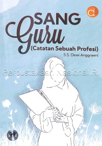 Image of Sang Guru (Catatan Sebuah Profesi)