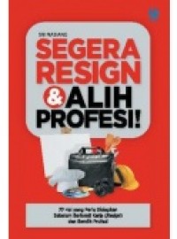 Image of Segera Resign & Alih Profesi