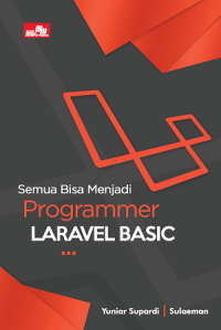 Image of Semua Bisa Menjadi Programmer Laravel Basic