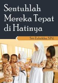 Image of Sentuhlah Mereka Tepat di Hatinya