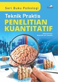 Image of Seri Buku Psikologi Teknik Praktis Penelitian Kuantitatif
