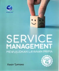 Image of Service Management, Mewujudkan Layanan Prima Edisi 4