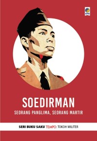 Image of Soedirman: seorang panglima, seorang martir