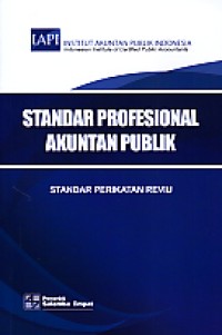 Image of Standar Profesional Akuntansi Publik : Standar Perikatan Reviu