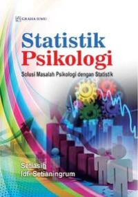 Image of Statistik Psikologi: Solusi Masalah Psikologi Dengan Statistik