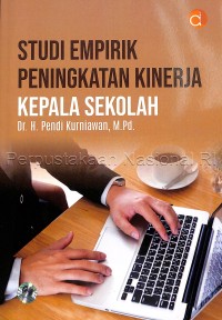 Image of Studi Empirik Peningkatan Kinerja Kepala Sekolah