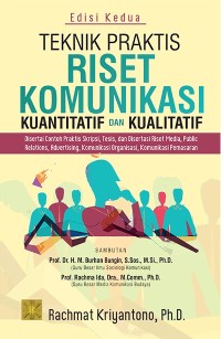 Image of Teknik Praktis Riset Komunikasi Kuantitatif&Kualitatif