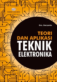 Image of Teori dan Aplikasi Teknik Elektronika