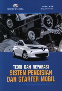 Image of Teori dan reparasi sistem pengisian dan starter mobil