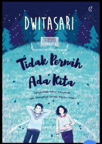 Image of Tidak Pernah Ada Kita