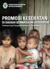 Image of Promosi Kesehatan di Daerah Bermasalah Kesehatan: Panduan bagi Petugas Kesehatan di Puskesmas (E-Book)