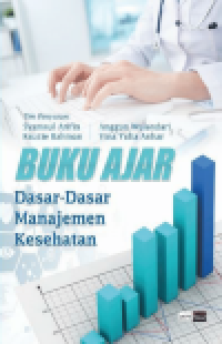 Image of Buku Ajar Dasar-Dasar Manajemen Kesehatan (E-Book)