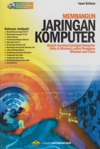 Image of Membangun Jaringan Komputer  : Mudah membuat jaringan Komputer (Wire & Wireless) untuk Pengguna Windows dan Linux