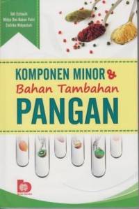Image of Komponen Minor dan Bahan Tambahan Pangan