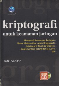 Image of Kriptografi Untuk Keamanan Jaringan dan Implementasinya dalam Bahasa Java