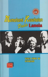Image of Memahami kesehatan pada lansia