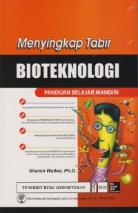 Image of Menyingkap tabir Bioteknologi : Panduan belajar mandiri