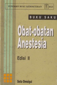 Image of Buku Saku Obat - Obatan Anestesia