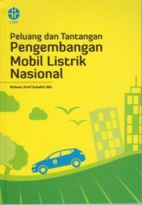 Image of Peluang dan Tantangan Pengembangan Mobil Listrik Nasional