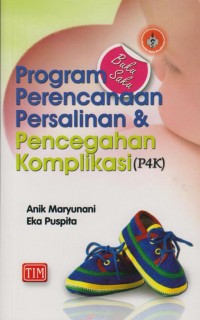 Image of Program Perencanaan Persalinan dan Pencegahan Komplikasi (P4K)