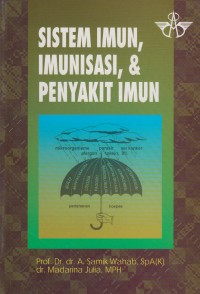 Image of Sistem Imun, Imunisasi, & Penyakit Imun