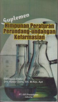 Image of Suplemen Himpunan Peraturan Perundang-Undangan Kefarmasian